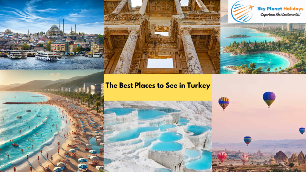 The best places to see in turkey in top turkey tour packages