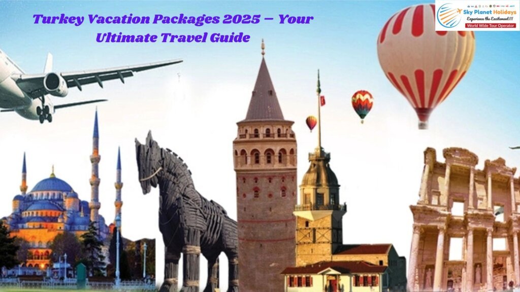turkeyvacation packages 2025