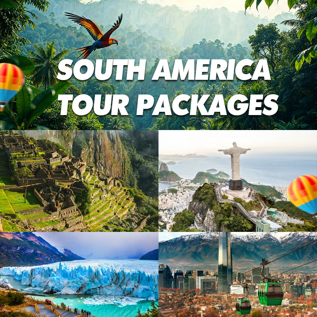 South America tour packages